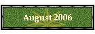 August 2006