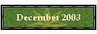 December 2003