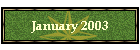 January 2003