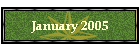 January 2005
