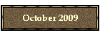 October 2009